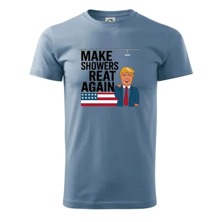 Trump make showers great again