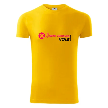 Jsem rebelka! Vole!