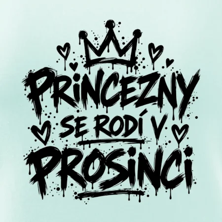 Urban Streetwear - Princezny se rodí v prosinci
