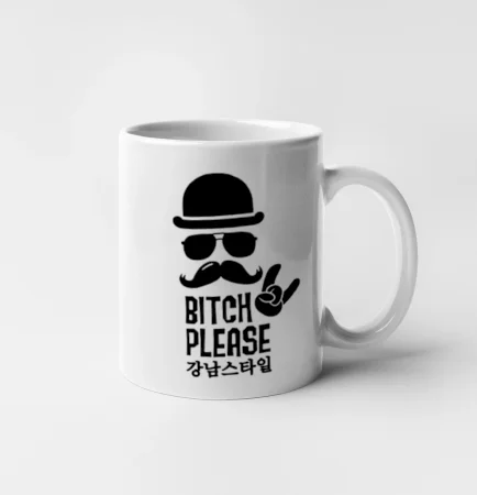 Bitch please! Mustache