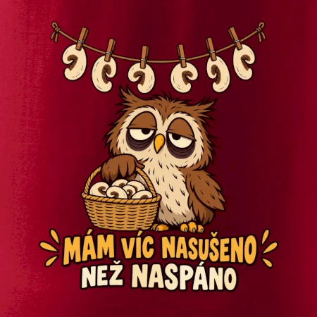 Mám víc nasušeno než naspáno