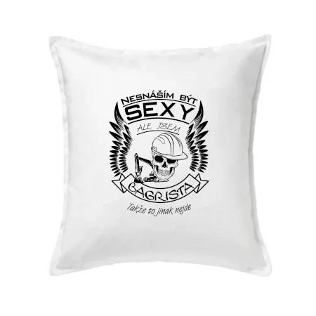 Nesnáším být sexy - bagrista
