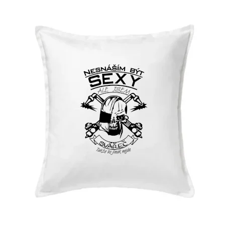 Nesnáším být sexy - svářeč