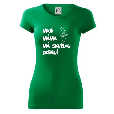 Moje máma má skvělou dceru