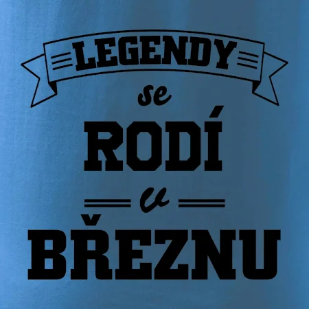 Legendy se rodí v březnu