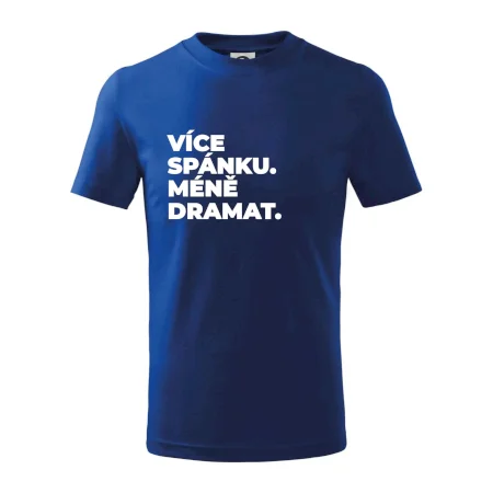 VÍCES PÁNKU. MÉNĚ DRAMAT.