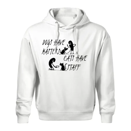 Dogs have masters, cats have staff