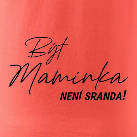 Být maninkou není sranda