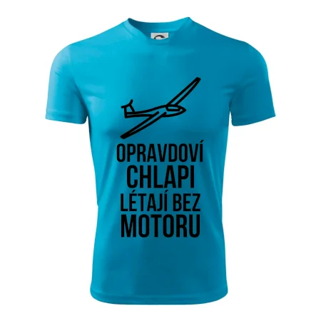 Opravdovi chlapi létají bez motoru