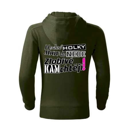 Hodné holky jdou do nebe, zlobivé kam chtějí!