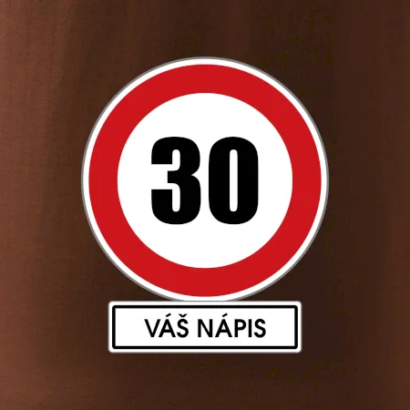 Dopravní značka - rychlost 30 - váš nápis