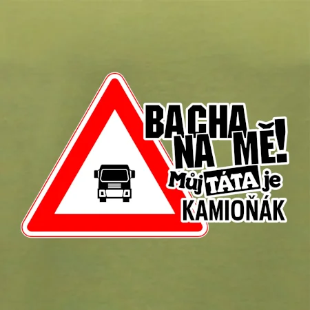 Bacha na mě! Můj táta je kamioňák