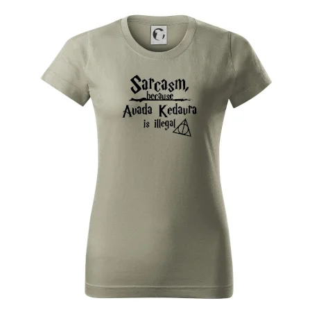 Harry - Sarcasm, because Avada Kedavra is illegal