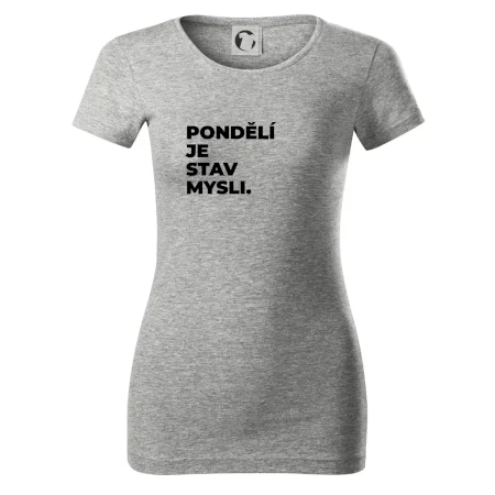 PONDĚLÍ JE STAV MYSLI.