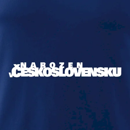 Nápis - Narozen v Československu