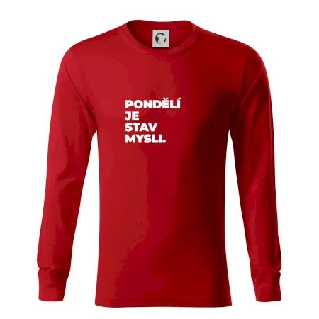 PONDĚLÍ JE STAV MYSLI.