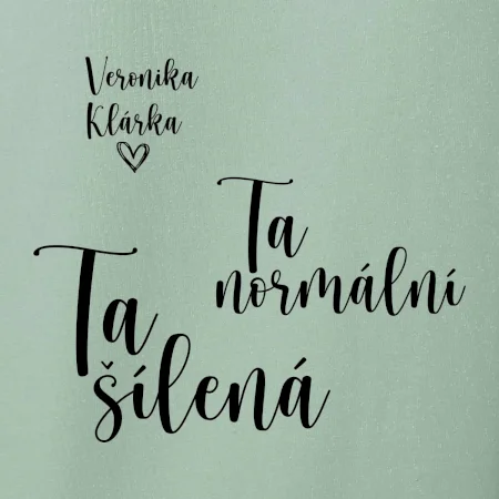 Párové mikiny Ta normální - Ta šílená (nápis na prsu a vaše jména na rukávu)