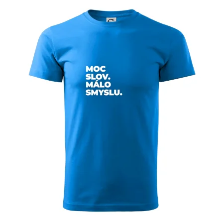MOC SLOV. MÁLO SMYSLU.