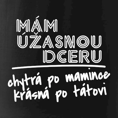 Mám úžasnou dceru