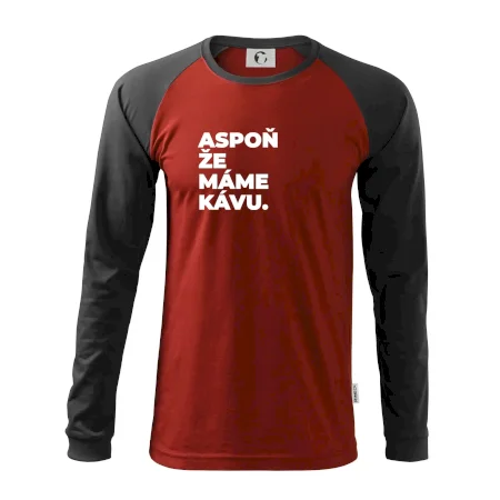 ASPOŇ ŽE MÁME KÁVU.