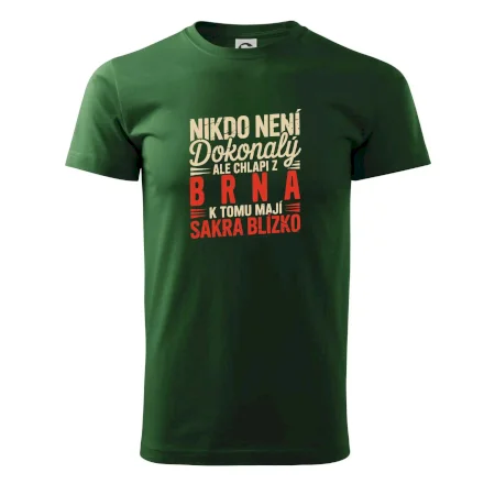 Nikdo není dokonalý ale chlapi z Brna k tomu mají sakra blízko
