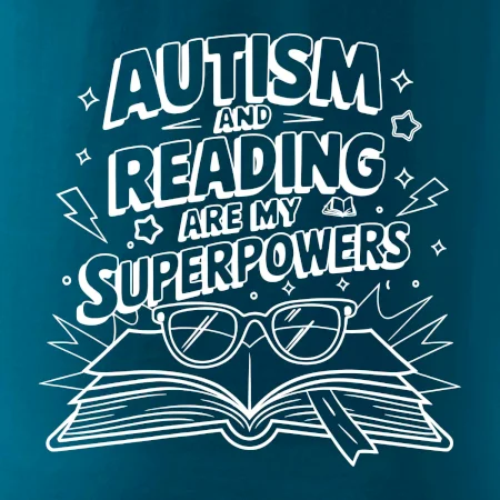 Autism and reading are my superpowers