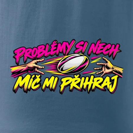Problémy si nech, míč mi přihraj