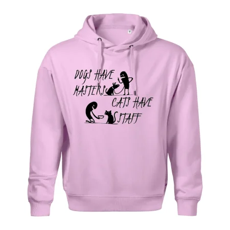 Dogs have masters, cats have staff