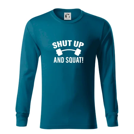 Shut up and squat