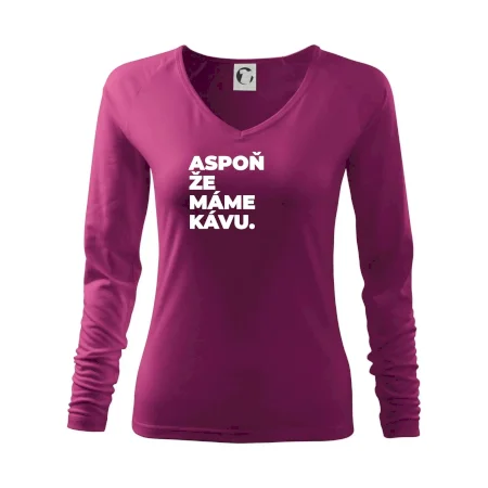 ASPOŇ ŽE MÁME KÁVU.