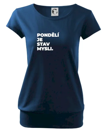 PONDĚLÍ JE STAV MYSLI.