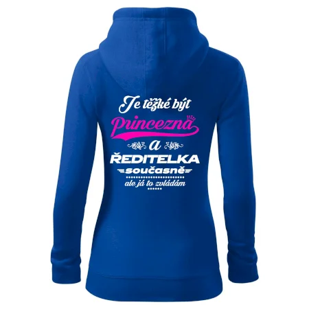 Je těžké být princezna - ředitelka