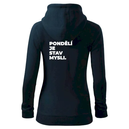 PONDĚLÍ JE STAV MYSLI.