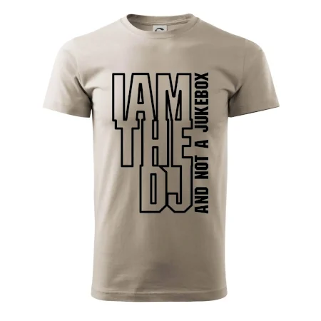 Iam the dj and not a jukebox na výšku
