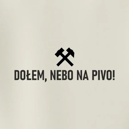 DOŁEM, NEBO NA PIVO!﻿