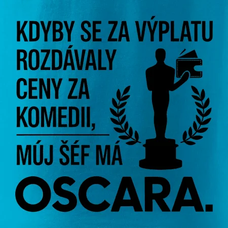 Kdyby se za výplatu rozdávaly ceny za komedii, můj šéf má oscara
