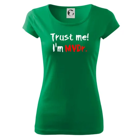 Trust me I´m  MVDr. / Věř mi jsem MVDr.