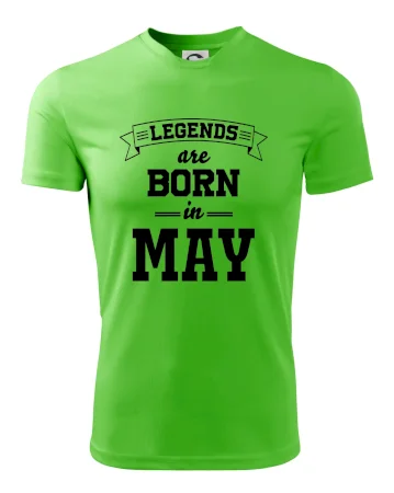 Legends are born in May