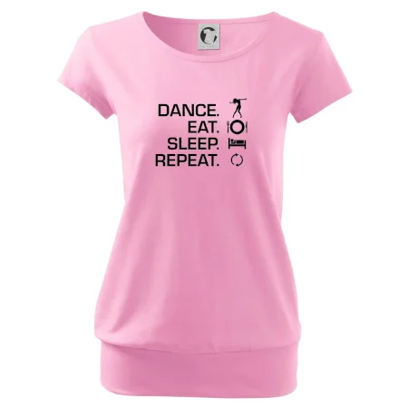 Dance eat sleep repeat - holka