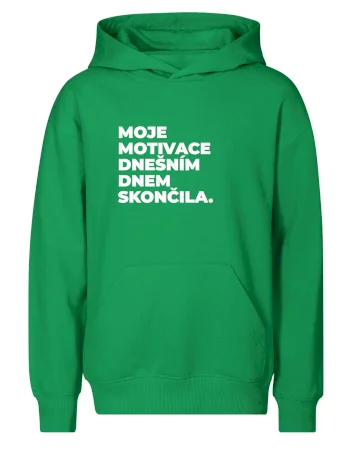 MOJE MOTIVACE DNEŠNÍM DNEM SKONČILA.
