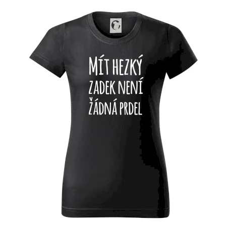Mít hezký zadek není žádná prdel