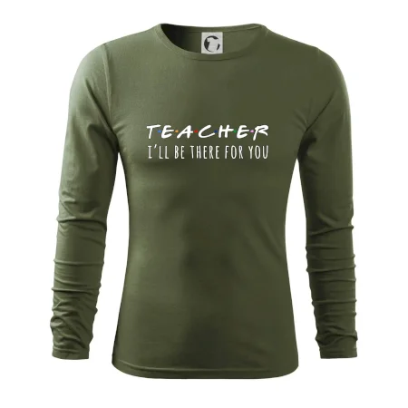 Teacher i'll be there for you