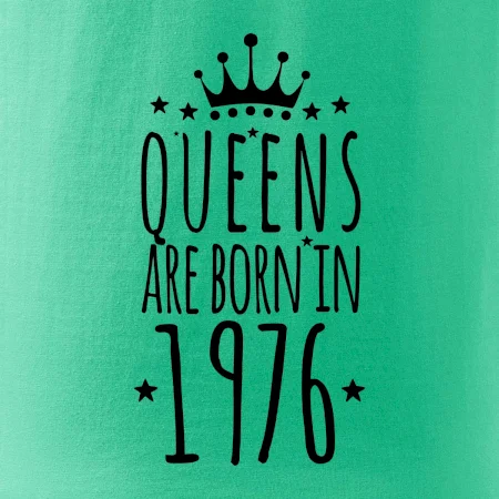 Queens are born in 1976