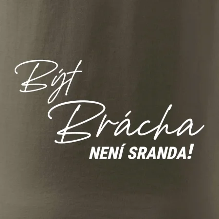 Být brácha není sranda