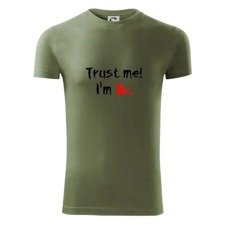Trust me I´m  Bc. / Věř mi jsem Bc.