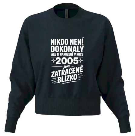 Nikdo není dokonalý ale ti narození v roce 2005 jsou zatraceně blízko