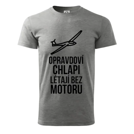Opravdovi chlapi létají bez motoru