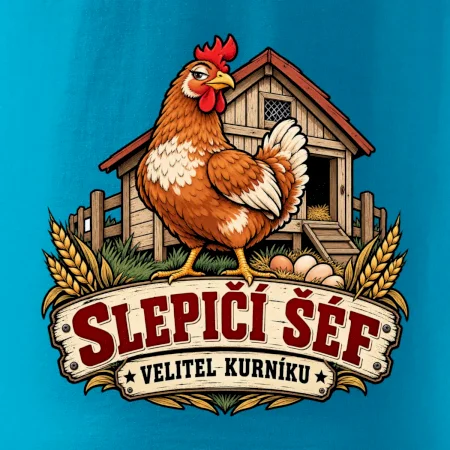 Slepičí šéf velitel kurníku