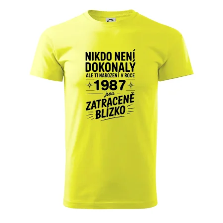 Nikdo není dokonalý ale ti narození v roce 1987 jsou zatraceně blízko