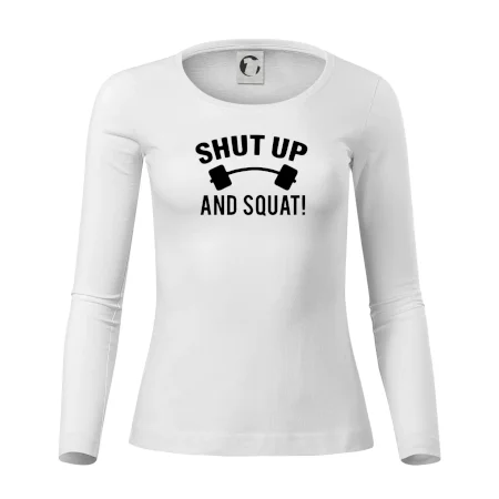 Shut up and squat